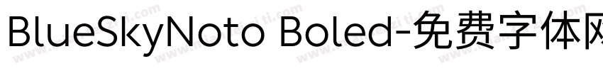 BlueSkyNoto Boled字体转换